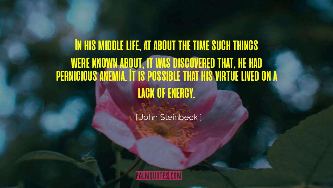 Anemia quotes by John Steinbeck