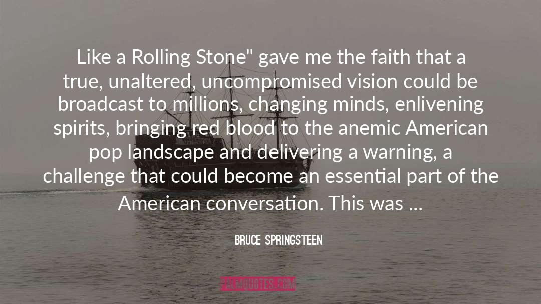 Anemic quotes by Bruce Springsteen