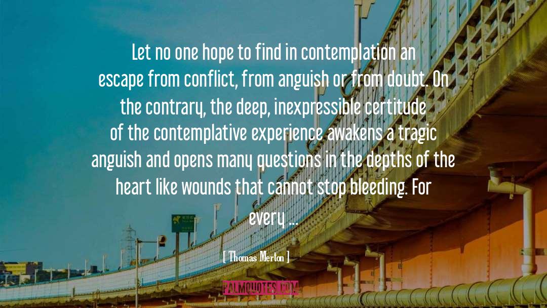 Anesthesia quotes by Thomas Merton