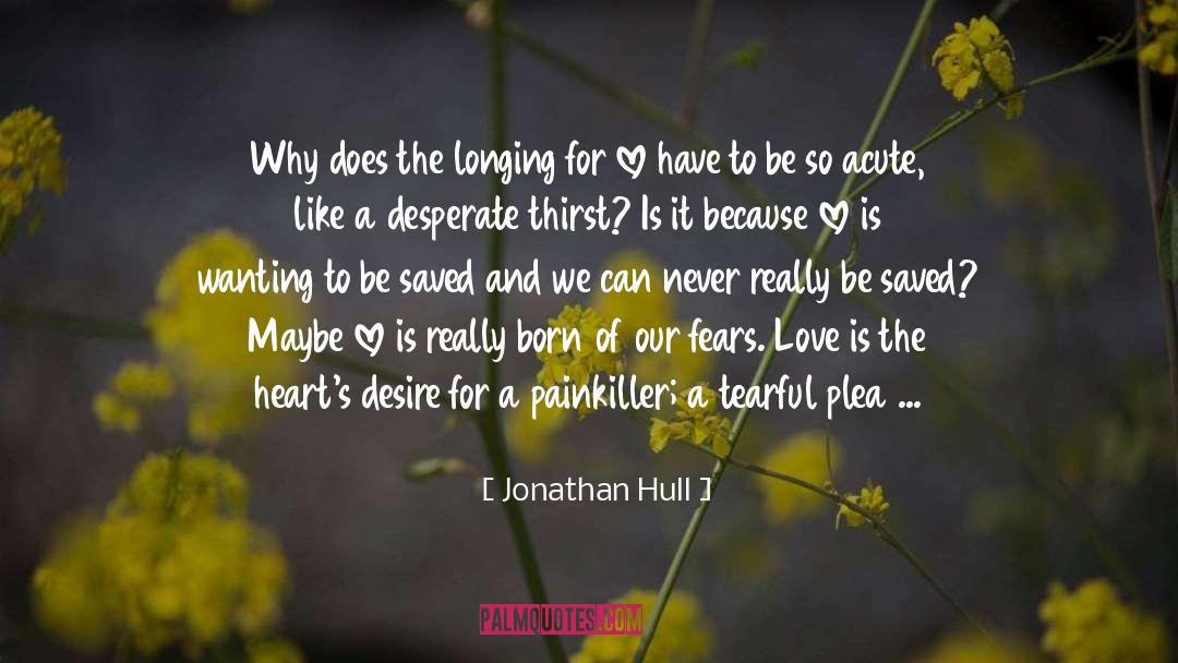 Anesthesia quotes by Jonathan Hull