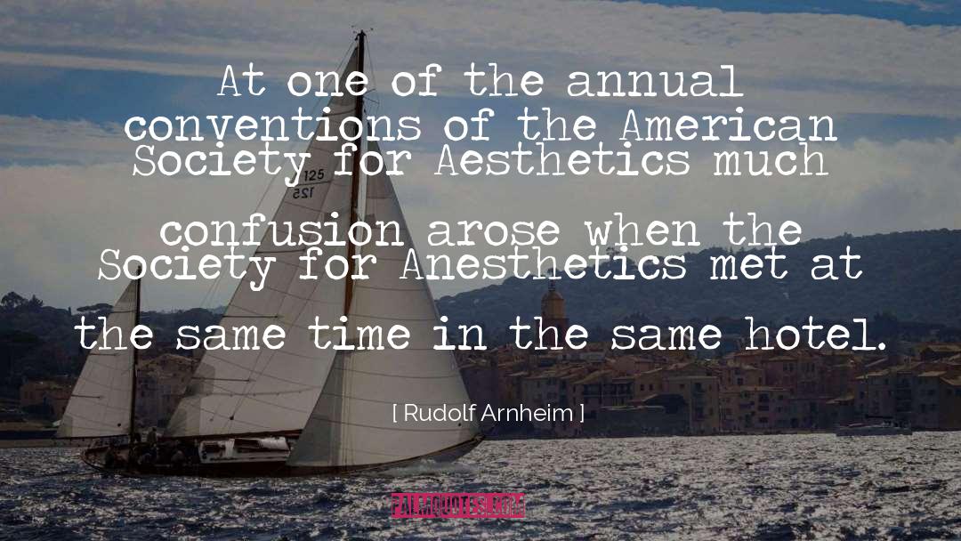 Anesthetics quotes by Rudolf Arnheim