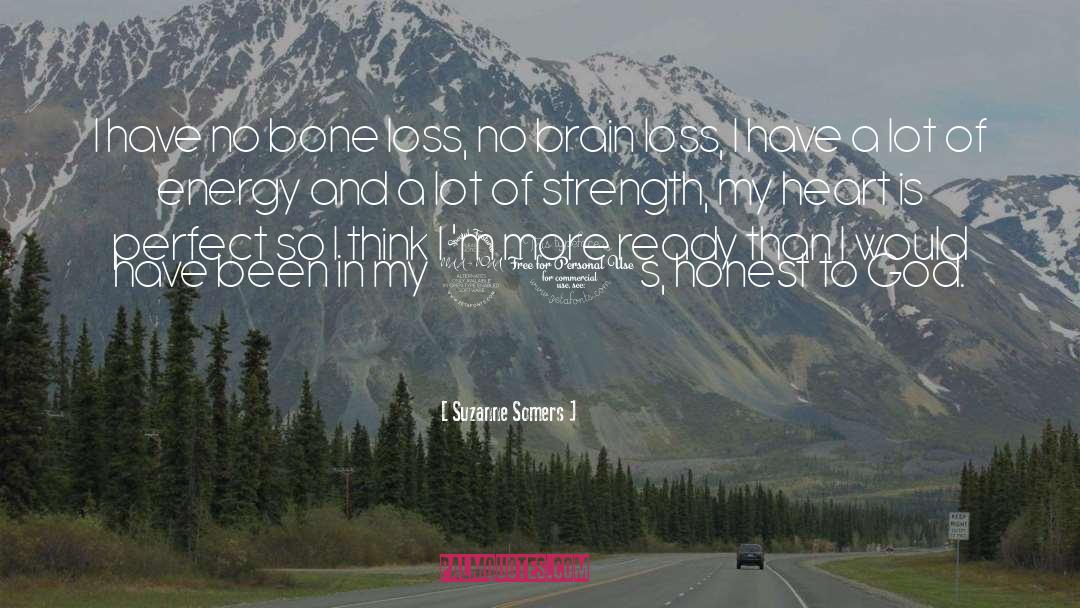 Aneurysmal Bone quotes by Suzanne Somers