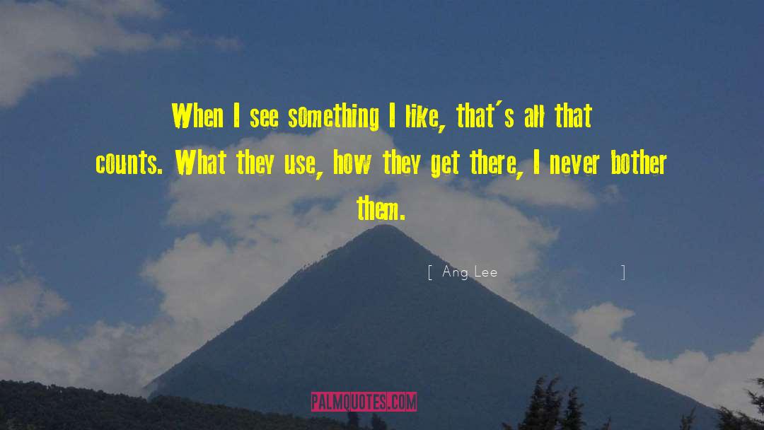 Ang quotes by Ang Lee
