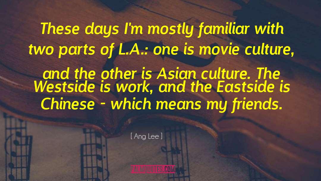 Ang quotes by Ang Lee