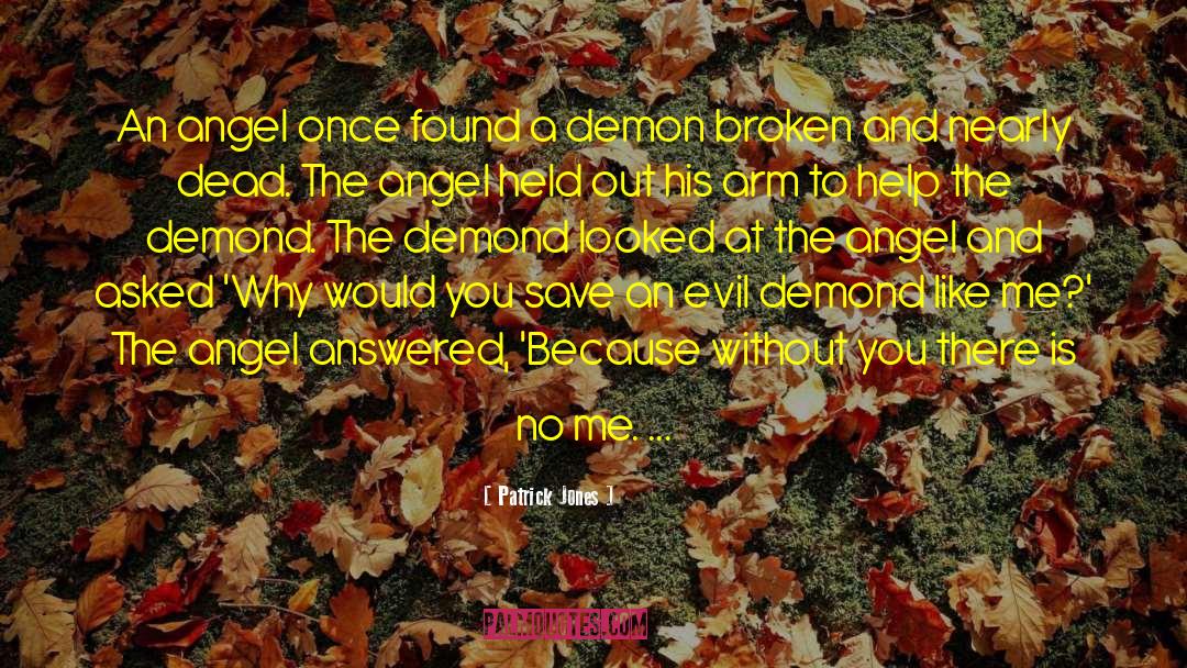 Angel And Demon Love quotes by Patrick Jones