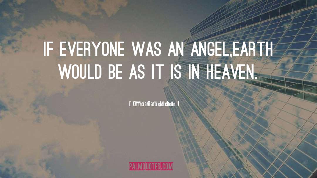 Angel Baby quotes by OfficialBarbieMichelle