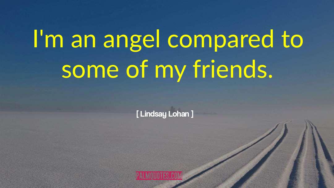 Angel Crawford quotes by Lindsay Lohan