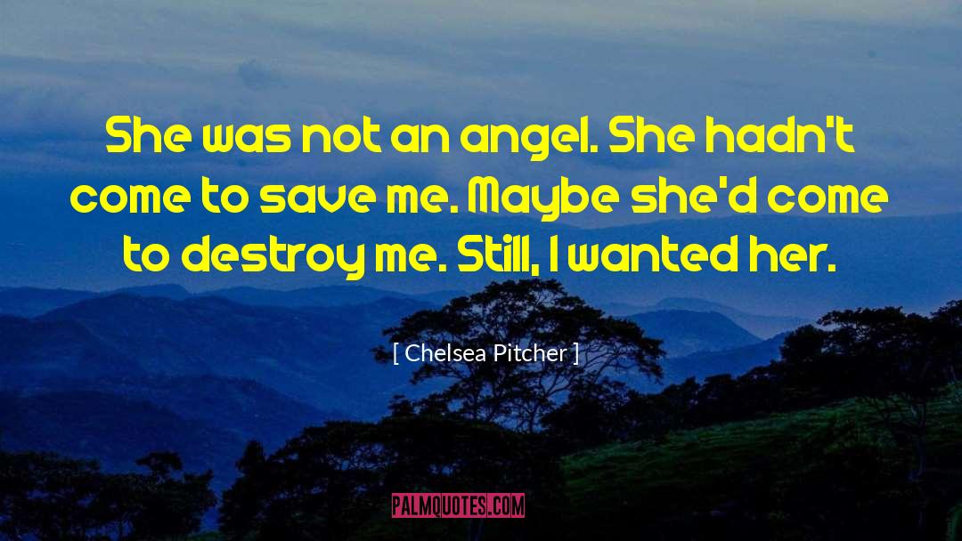 Angel Crawford quotes by Chelsea Pitcher