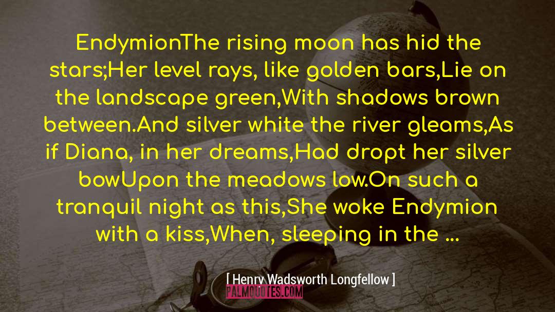 Angel Dust quotes by Henry Wadsworth Longfellow