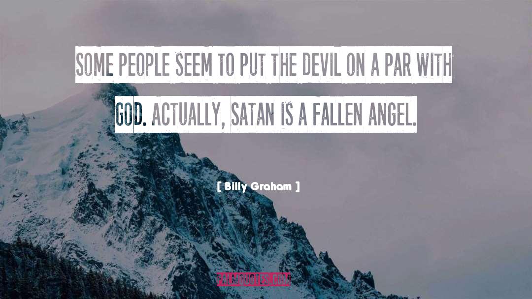 Angel Dust quotes by Billy Graham