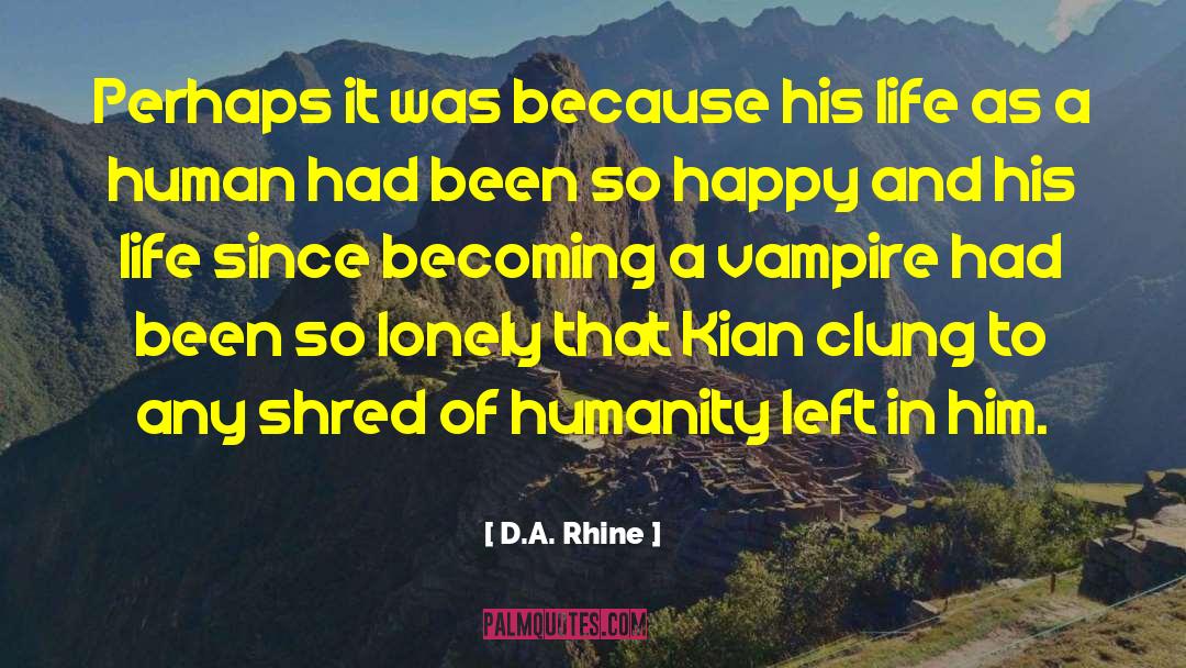 Angel Human Romance quotes by D.A. Rhine