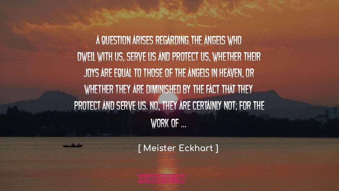 Angel In Heaven quotes by Meister Eckhart