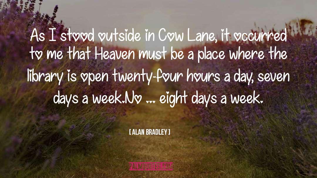 Angel In Heaven quotes by Alan Bradley