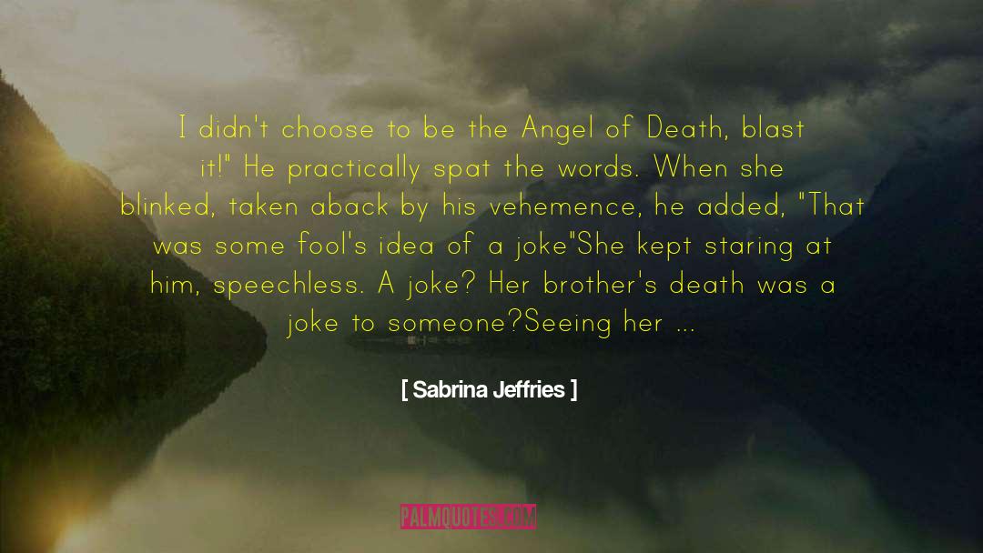 Angel Of Death quotes by Sabrina Jeffries