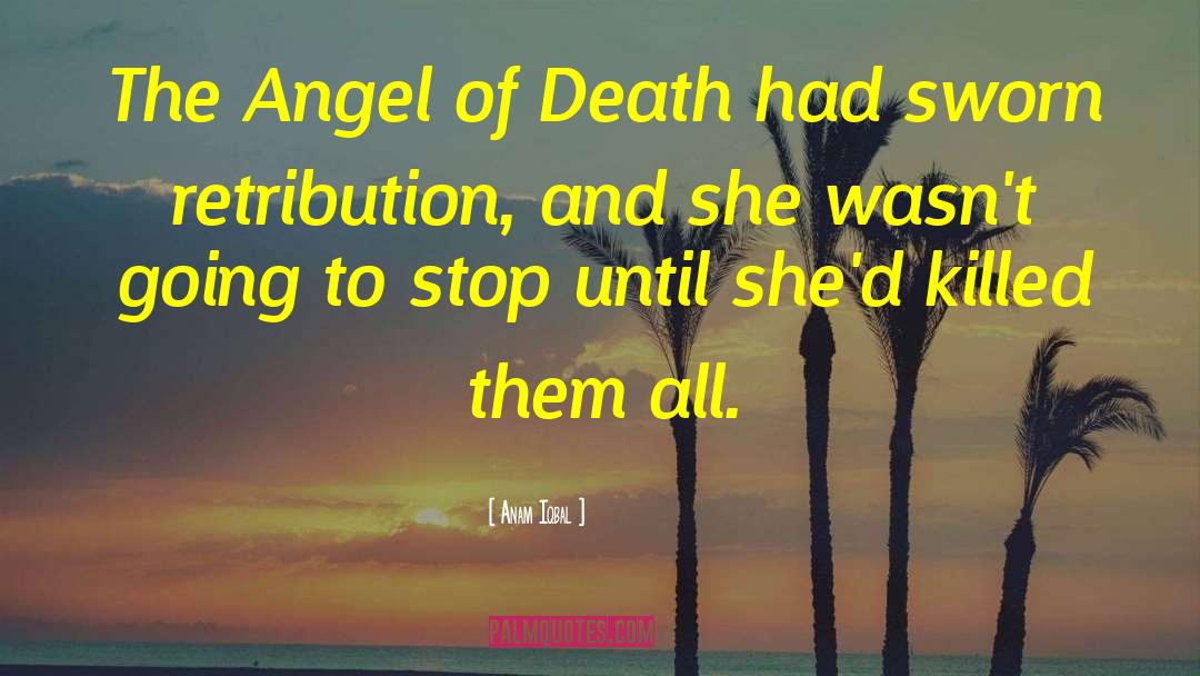 Angel Of Death quotes by Anam Iqbal