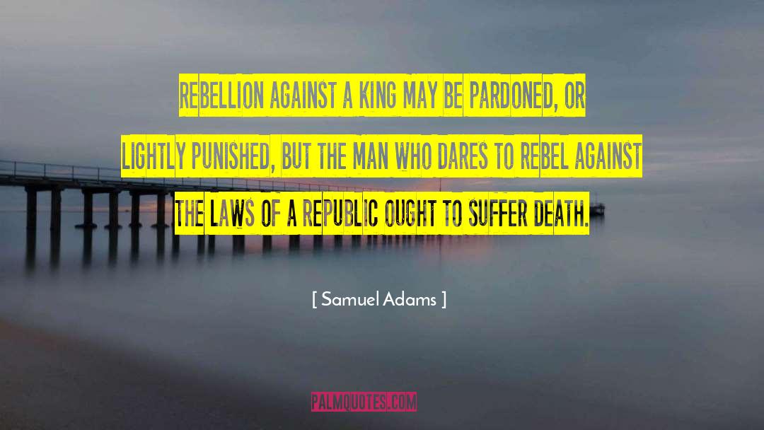 Angel Of Death quotes by Samuel Adams