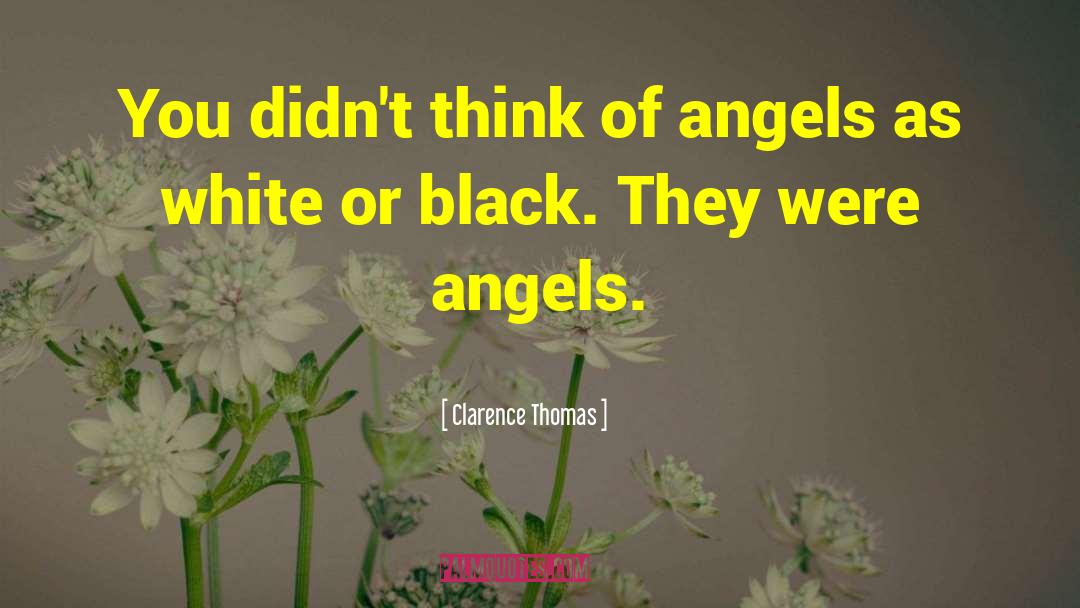 Angel Or Devil quotes by Clarence Thomas