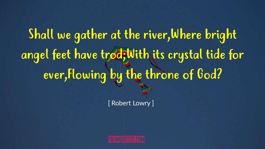 Angel Para quotes by Robert Lowry