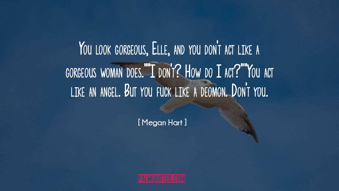 Angel Poetry quotes by Megan Hart