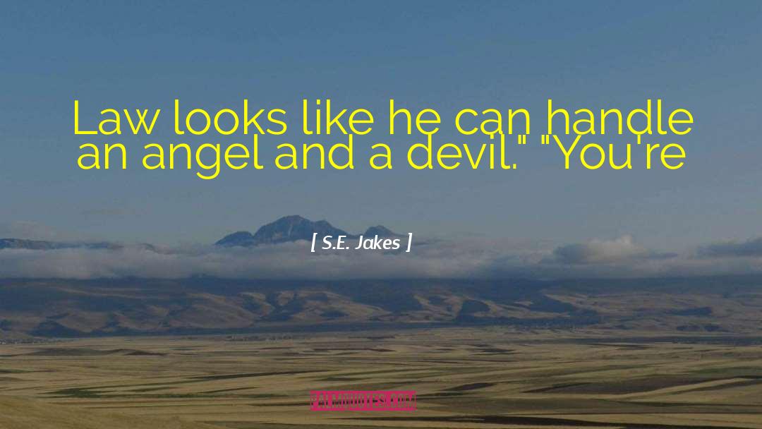 Angel S Flight quotes by S.E. Jakes