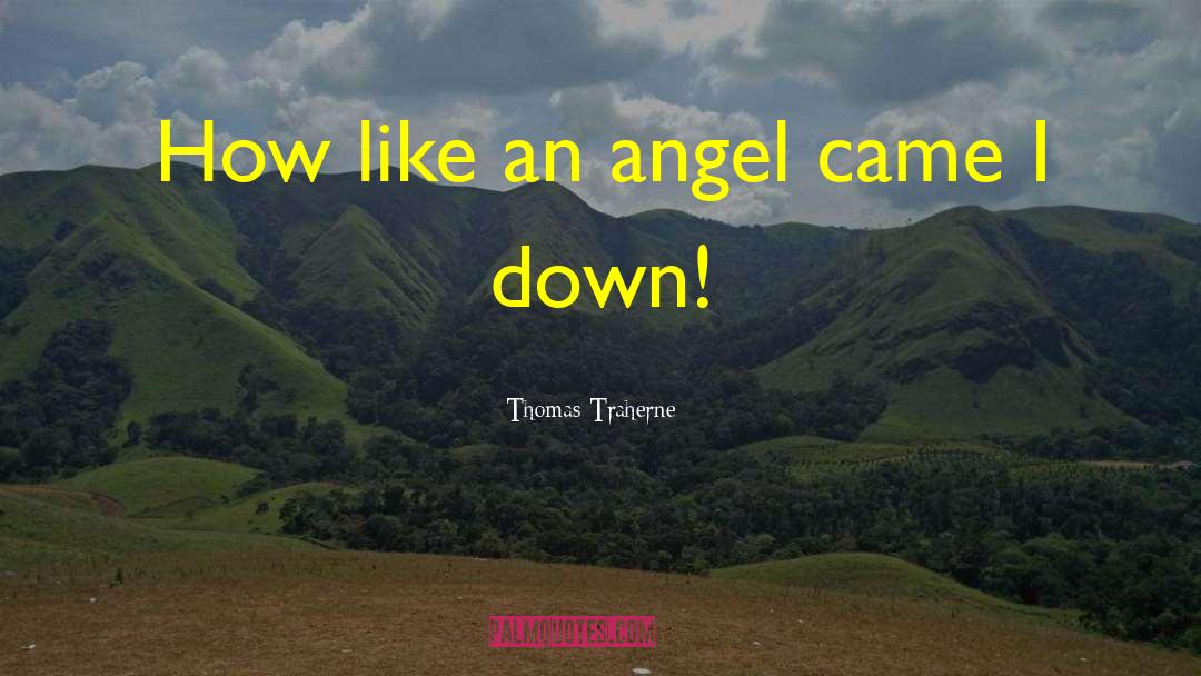 Angel Sword quotes by Thomas Traherne