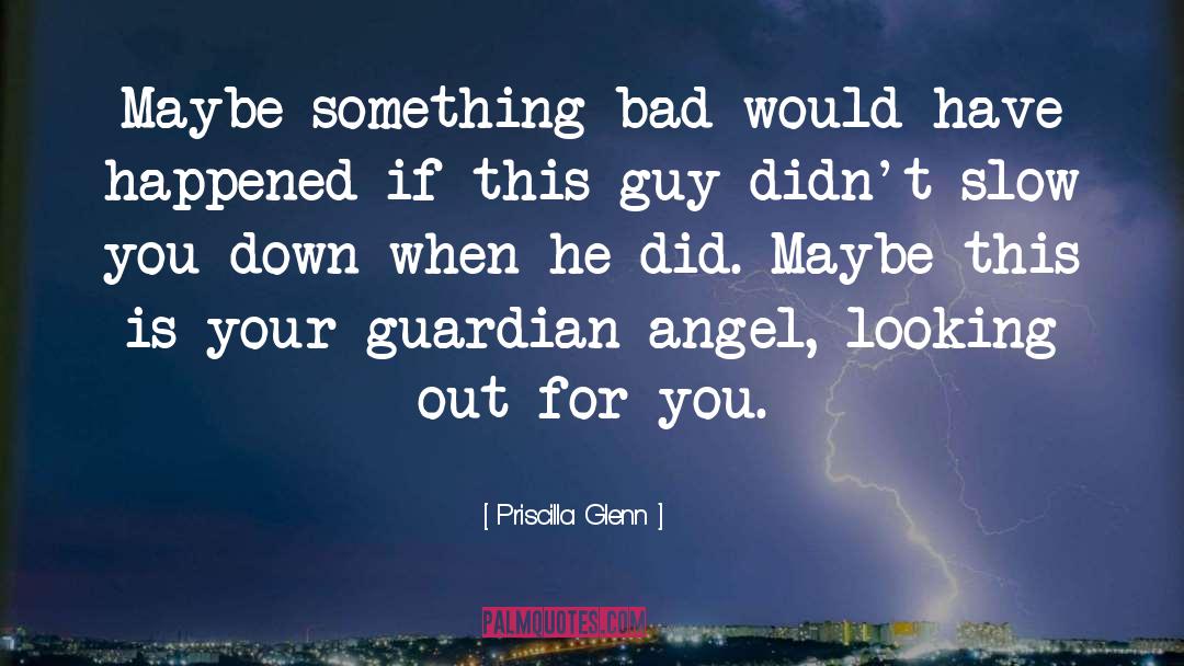 Angel Tungaraza quotes by Priscilla Glenn