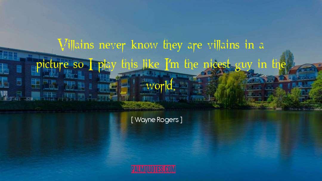 Angelean Rogers quotes by Wayne Rogers