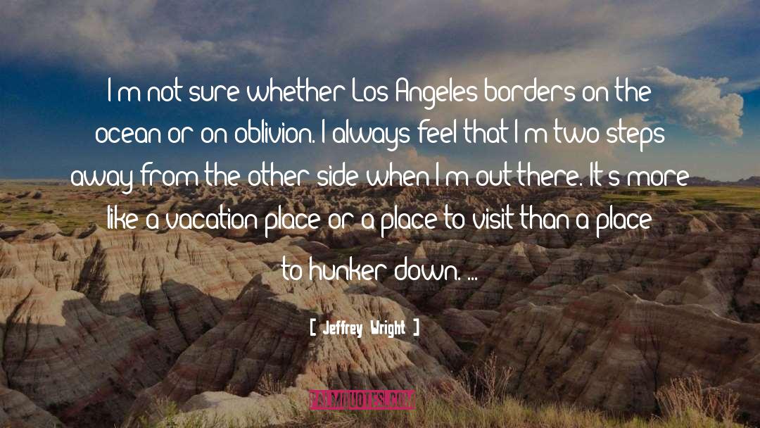 Angeles quotes by Jeffrey Wright