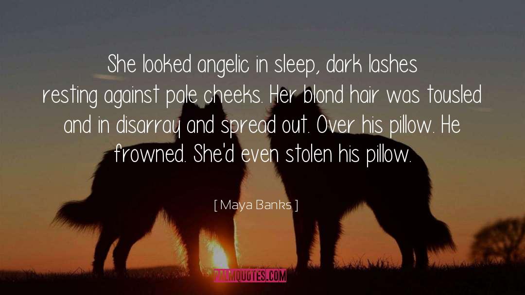 Angelic quotes by Maya Banks