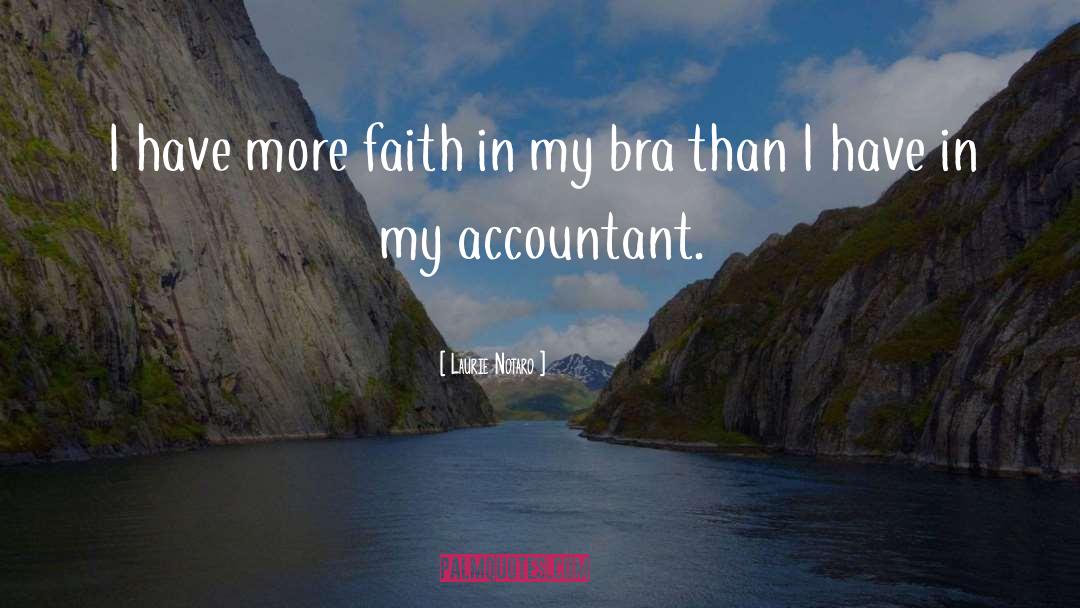 Angelidis Accountant quotes by Laurie Notaro