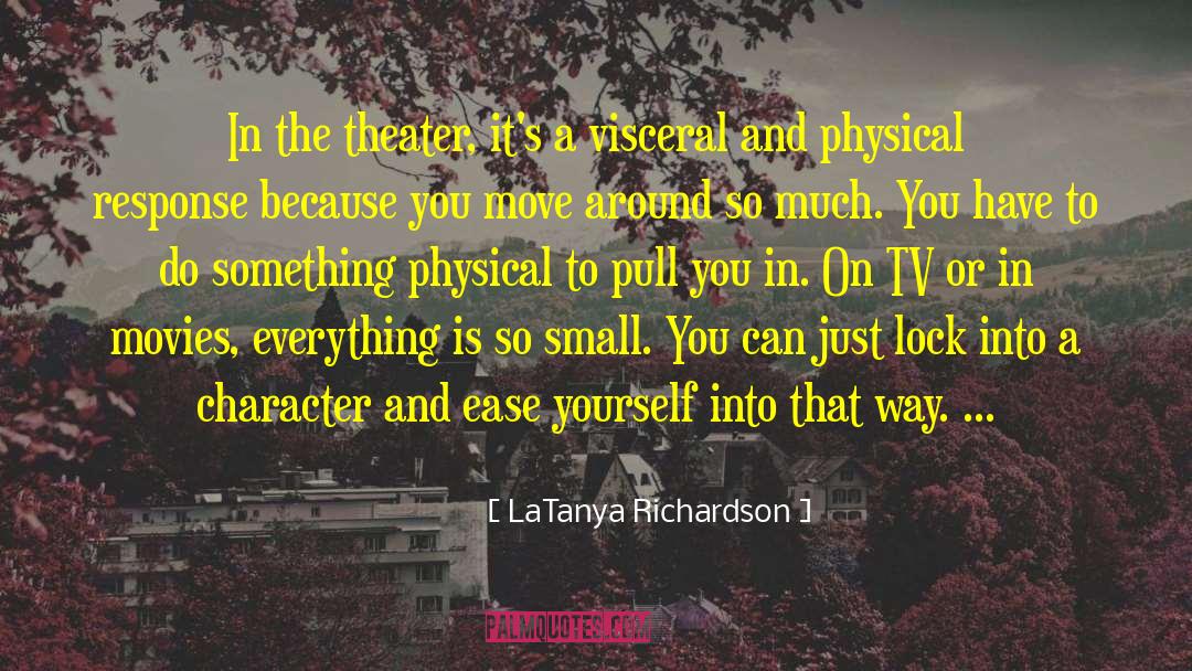 Angelika Theater quotes by LaTanya Richardson