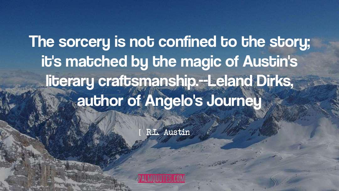 Angelos quotes by R.L. Austin