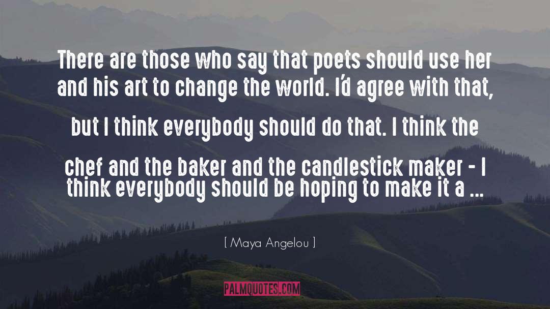 Angelou quotes by Maya Angelou