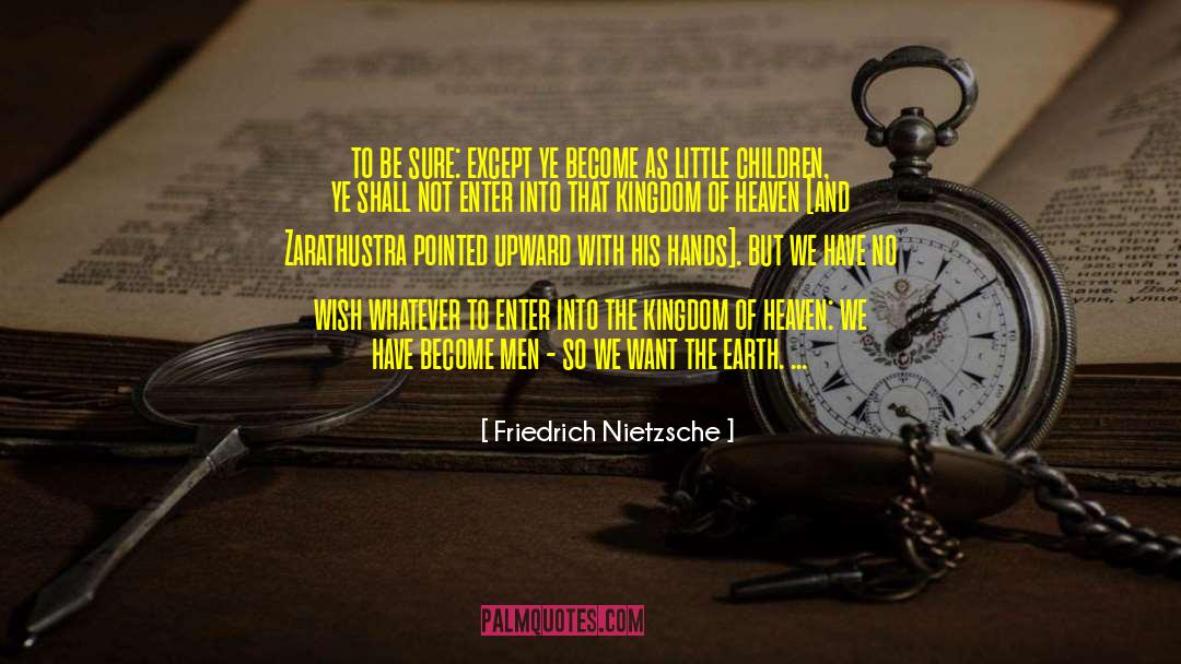 Angels And Children quotes by Friedrich Nietzsche