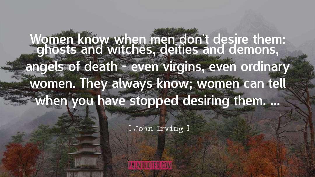 Angels And Demons Love quotes by John Irving