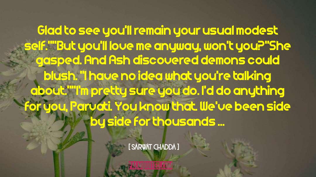 Angels And Demons Love quotes by Sarwat Chadda