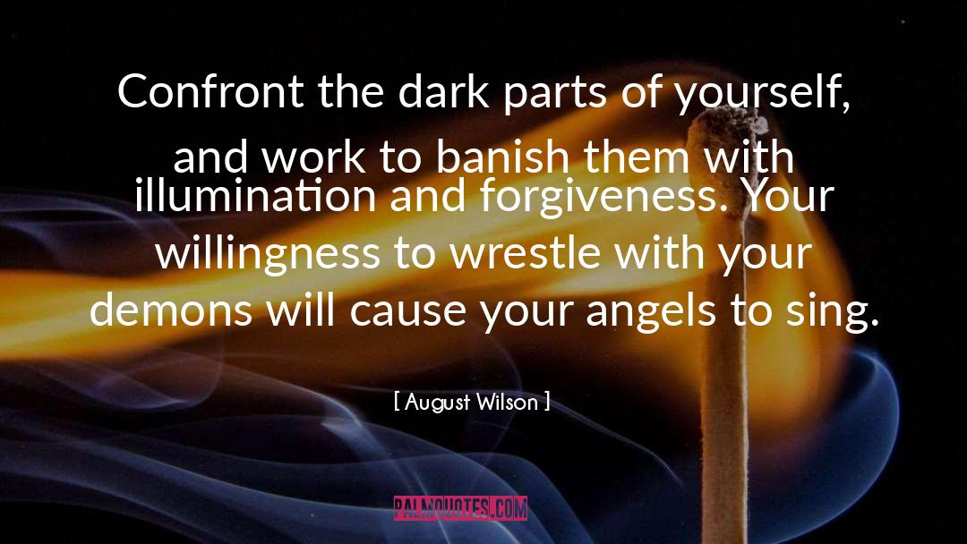 Angels And Devils quotes by August Wilson
