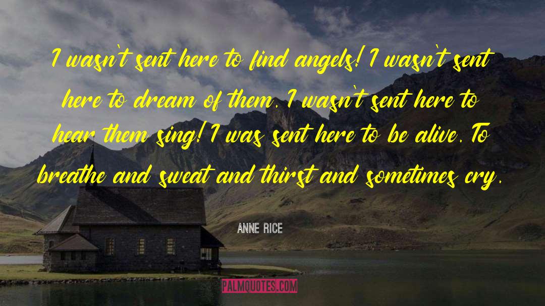 Angels And Devils quotes by Anne Rice