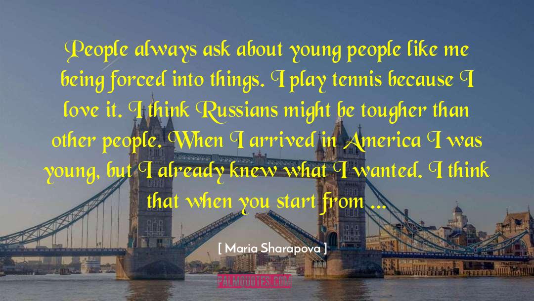 Angels In America quotes by Maria Sharapova