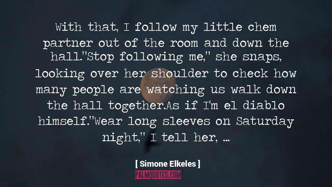 Angels Looking Down On Us quotes by Simone Elkeles