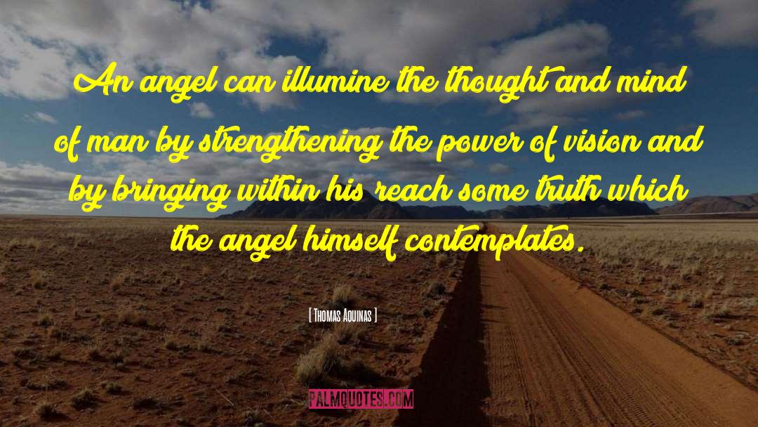 Angels On Earth quotes by Thomas Aquinas