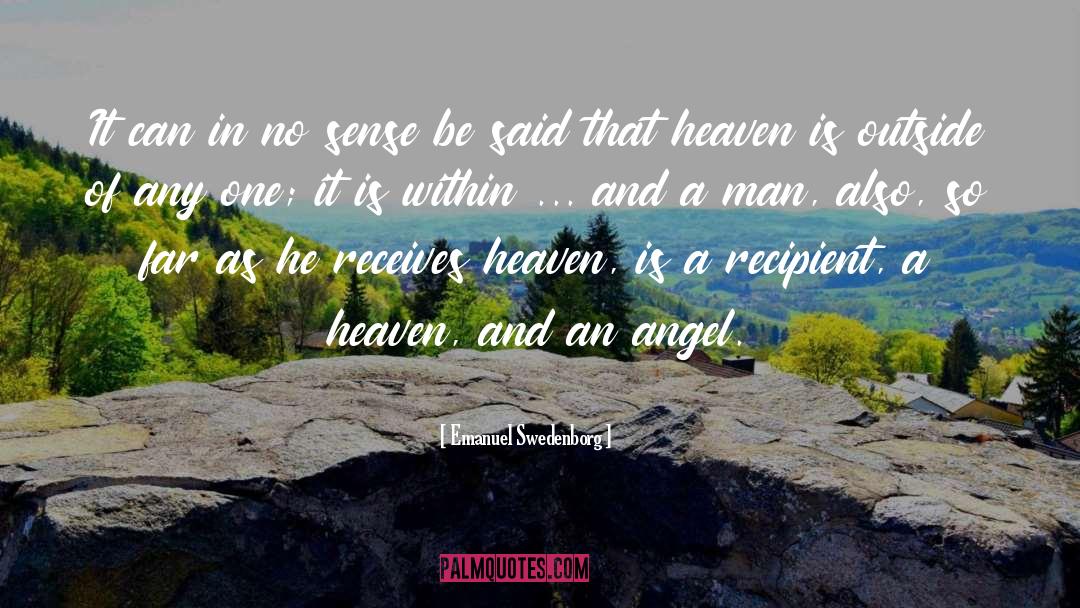 Angels On Earth quotes by Emanuel Swedenborg
