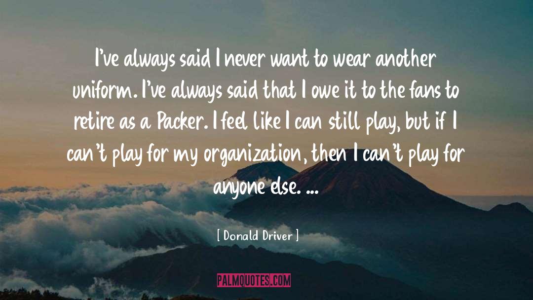 Angels Want To Wear My Red Shoes quotes by Donald Driver