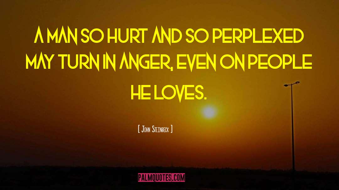 Anger And Frustration quotes by John Steinbeck