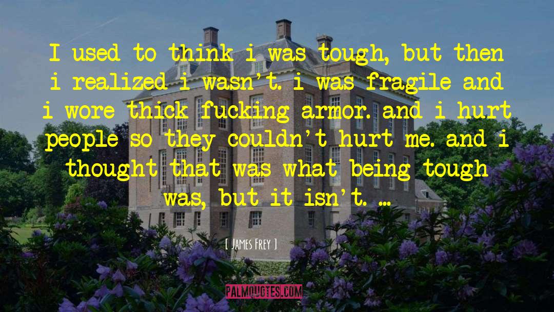 Anger And Hurt quotes by James Frey