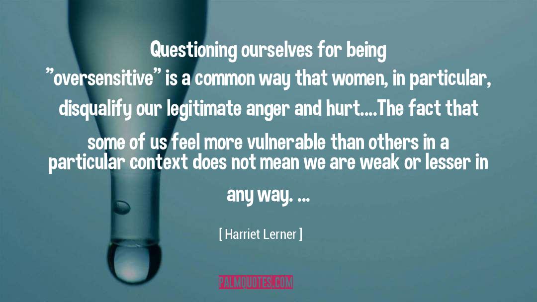 Anger And Hurt quotes by Harriet Lerner