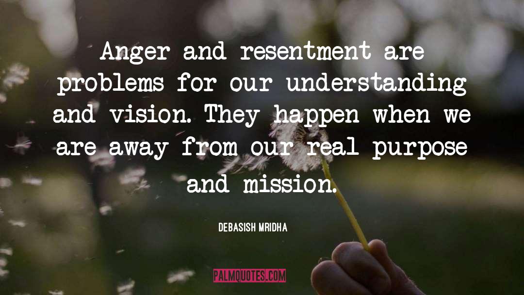 Anger And Resentment quotes by Debasish Mridha
