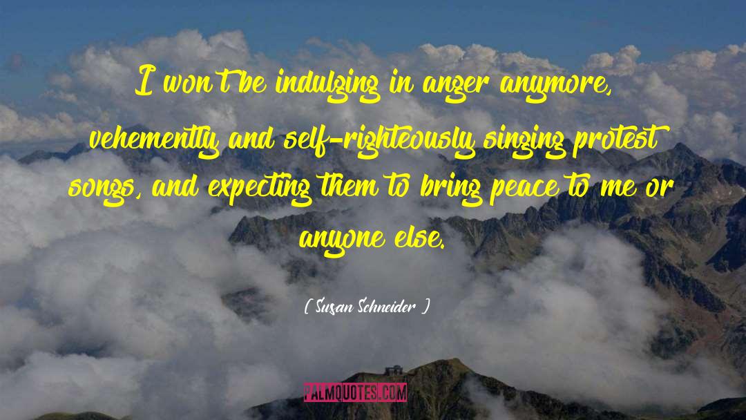 Anger And Resentment quotes by Susan Schneider