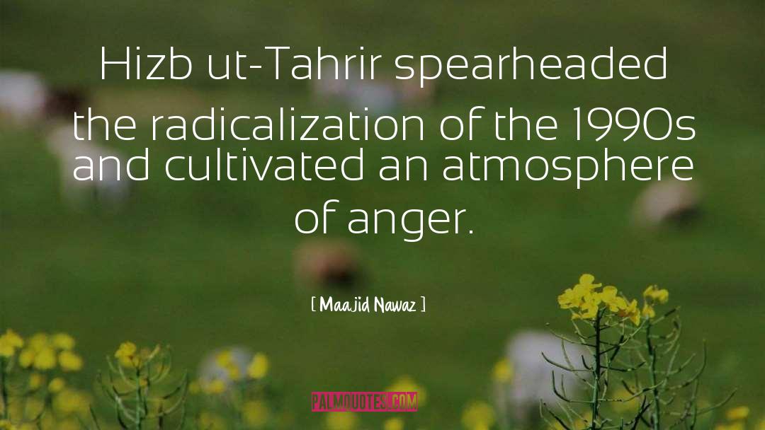 Anger And Resentment quotes by Maajid Nawaz