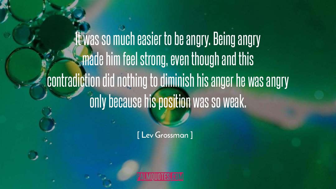 Anger Hate quotes by Lev Grossman